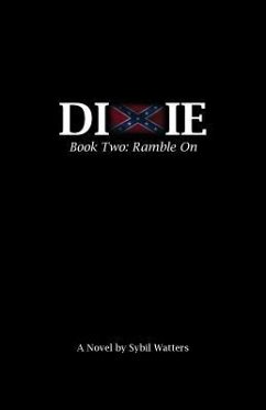 The Dixie Series: Book Two: Ramble on - Watters, Sybil