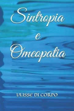 Sintropia E Omeopatia - Di Corpo, Ulisse