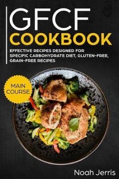 Gfcf Cookbook: Main Course - Jerris, Noah