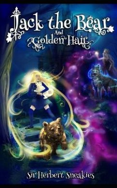 Jack the Bear and Golden Hair - Sneakies, Sir Herbert