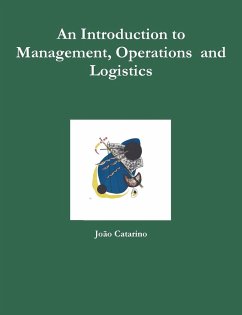 An Introduction to Management, Operations and Logistics - Catarino, João