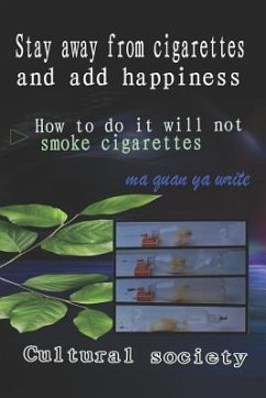 Stay Away from Cigarettes and Add Happiness - Cultural Society, Ma Quan Ya