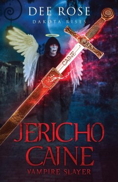 Jericho Caine Vampire Slayer - Rose, Dee