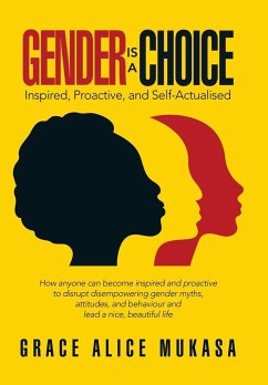 Gender Is a Choice - Mukasa, Grace Alice