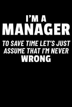 I'm a Manager to Save Time Let's Just Assume I'm Never Wrong - Emelia, Eve