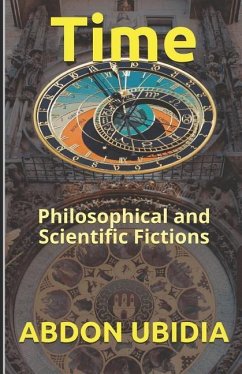 Time: Philosophical and Scientific Fictions - Ubidia, Abdon