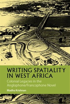 Writing Spatiality in West Africa - Krishnan, Madhu