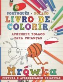 Livro de Colorir Português - Polaco I Aprender Polaco Para Crianças I Pintura E Aprendizagem Criativas