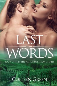 Last Words: Book One in The Amber Milestone Series - Green, Colleen