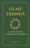 Glad Tidings: Classic Short Christmas Stories