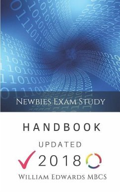 Newbies Exam Study Handbook: Expert Guidance for Beginners - Edwards, William