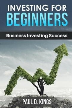 Investing for Beginners - Kings, Paul D