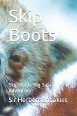 Skip Boots: Skip Boots Big Safari Adventure