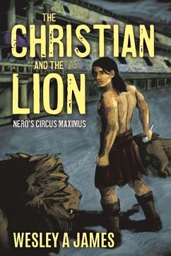 The Christian and the Lion - James, Wesley A.