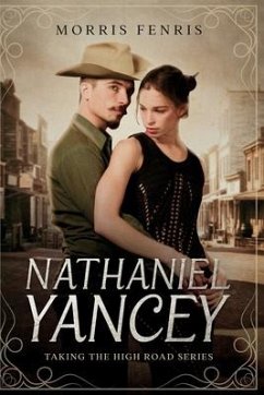 Nathaniel Yancey: A gripping Western romance mystery - Fenris, Morris