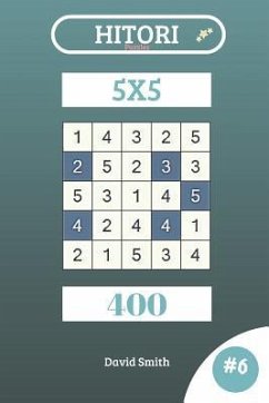 Hitori Puzzles - 400 Puzzles 5x5 Vol.6 - Smith, David