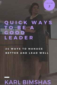 Quick Ways to Be a Good Leader - Bimshas, Karl