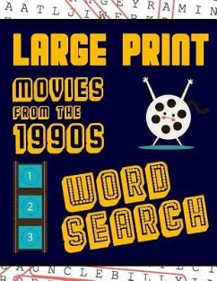Large Print Movies From The 1990s Word Search: With Movie Pictures Extra-Large, For Adults & Seniors Have Fun Solving These Nineties Hollywood Film Wo - Puzzle Books, Makmak