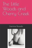 The Little Woods and Cherry Creek