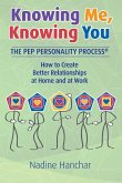 Knowing Me, Knowing You: The Pep Personality Process