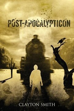 Post-Apocalypticon - Smith, Clayton