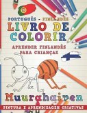Livro de Colorir Português - Finlandês I Aprender Finlandês Para Crianças I Pintura E Aprendizagem Criativas