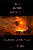 The Elfkin Journals: Blending Of The Races