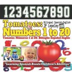 Tomatoes: Numbers 1 to 20. Bilingual Spanish-English: Tomates: Números 1 al 20. Bilingüe Español-Inglés