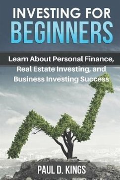 Investing for Beginners - Kings, Paul D