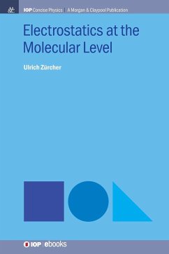 Electrostatics at the Molecular Level - Zürcher, Ulrich