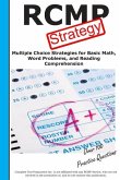 RCMP Strategy: Winning Multiple Choice Strategies for the RCMP Police Aptitude Test