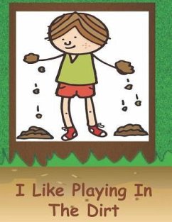 I Like Playing In The Dirt - Smiga, Debbie