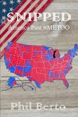 Snipped: America Post #Metoo
