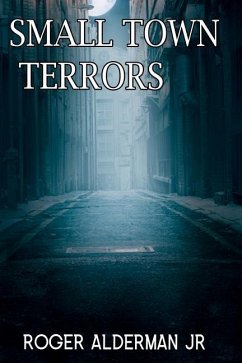 Small Town Terror's - Alderman Jr, Roger