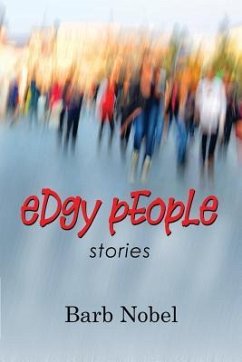 Edgy People: Stories - Nobel, Barb