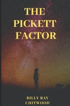 The Pickett Factor - Chitwood, Billy Ray