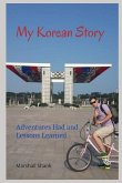 My Korean Story: Adventures Had and Lessons Learned