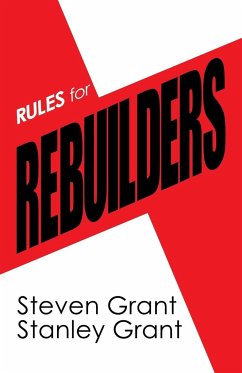 Rules for Rebuilders - Grant, Steven; Grant, Stanley