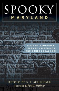 Spooky Maryland - Schlosser, S. E.