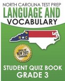 NORTH CAROLINA TEST PREP Language and Vocabulary Student Quiz Book Grade 3: Covers Revising, Editing, Vocabulary, Writing Conventions, and Grammar