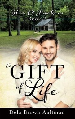 A Gift Of Life - Aultman, Dela Brown