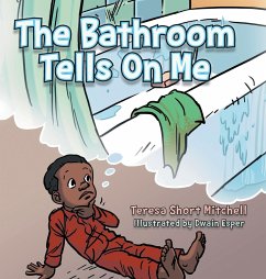 The Bathroom Tells on Me - Mitchell, Teresa Short