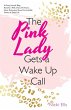 The Pink Lady Gets a Wake up Call - Bild 1