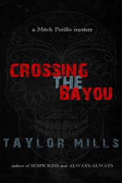 Crossing The Bayou - Mills, Taylor