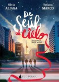 De Seúl al cielo De Seúl al cielo