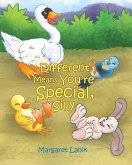 Different Means You're Special, Silly Different Means You're Special, Silly