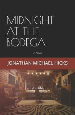 Midnight at the Bodega - Hicks; Hicks, Jonathan