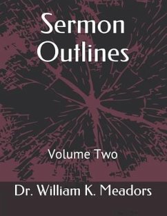 Sermon Outlines: Volume Two - Meadors, William K.