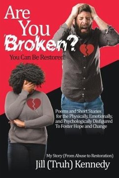 Are You Broken? You Can Be Restored! - Kennedy, Jill (Truh)