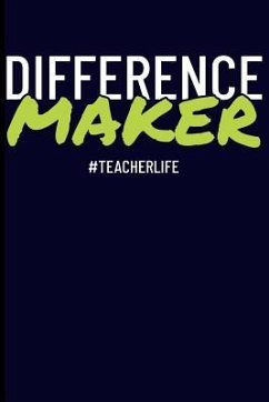 Difference Maker #teacherlife - Emelia, Eve